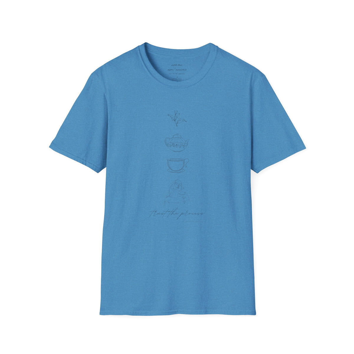 Trust the Process 'Tea' Shirt