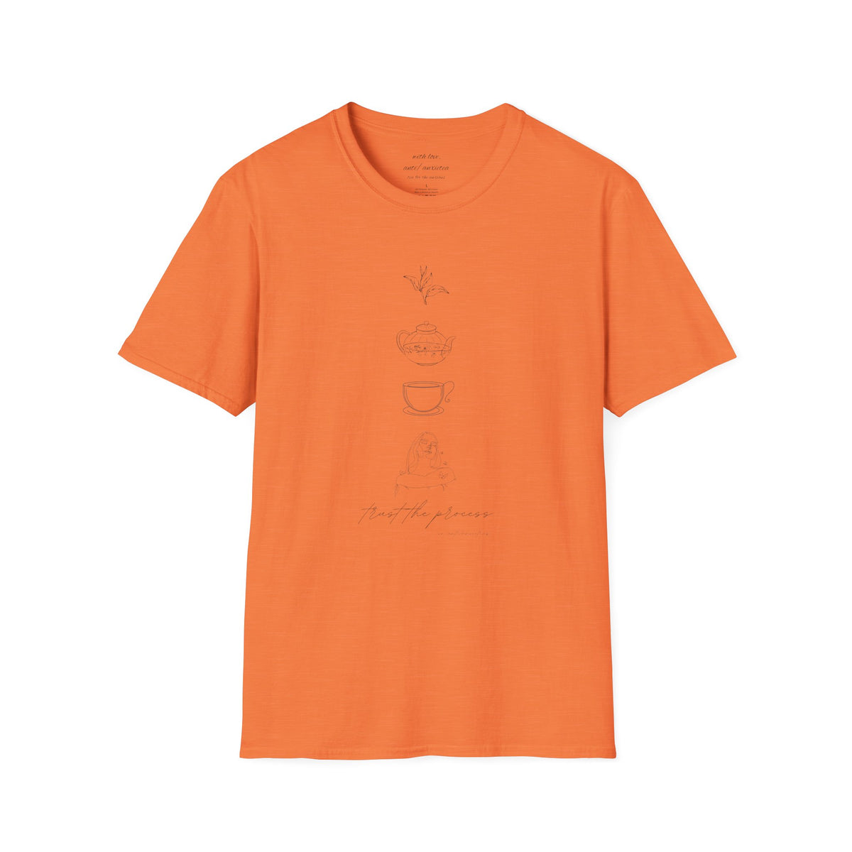 Trust the Process 'Tea' Shirt