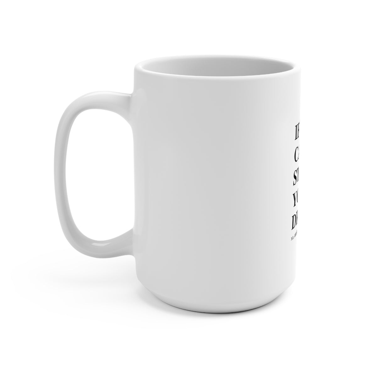 Super Cozy Extra Large Tea Mug  - 15 oz
