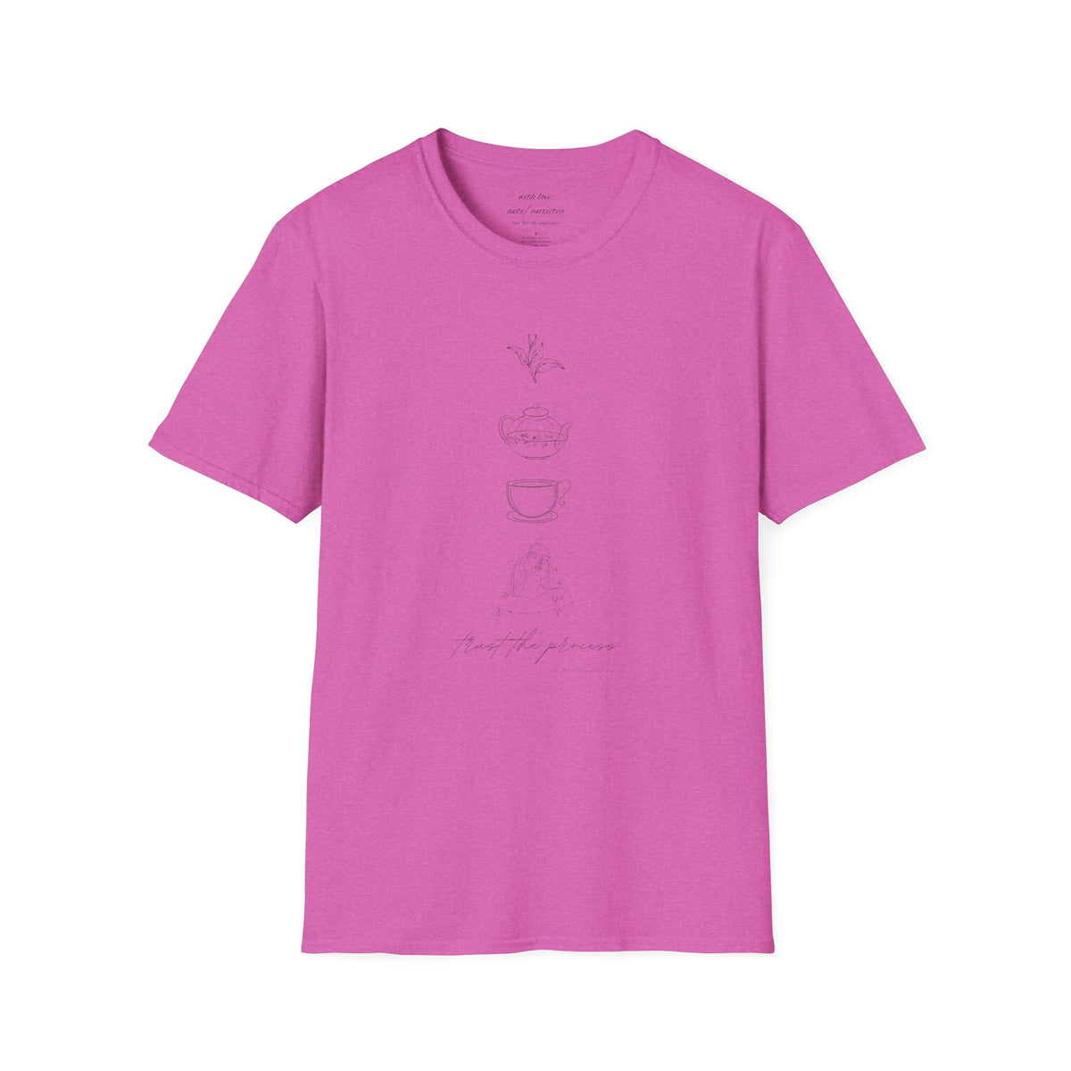 Trust the Process 'Tea' Shirt